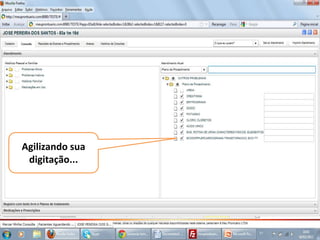 Agilizando sua
 digitação...
 