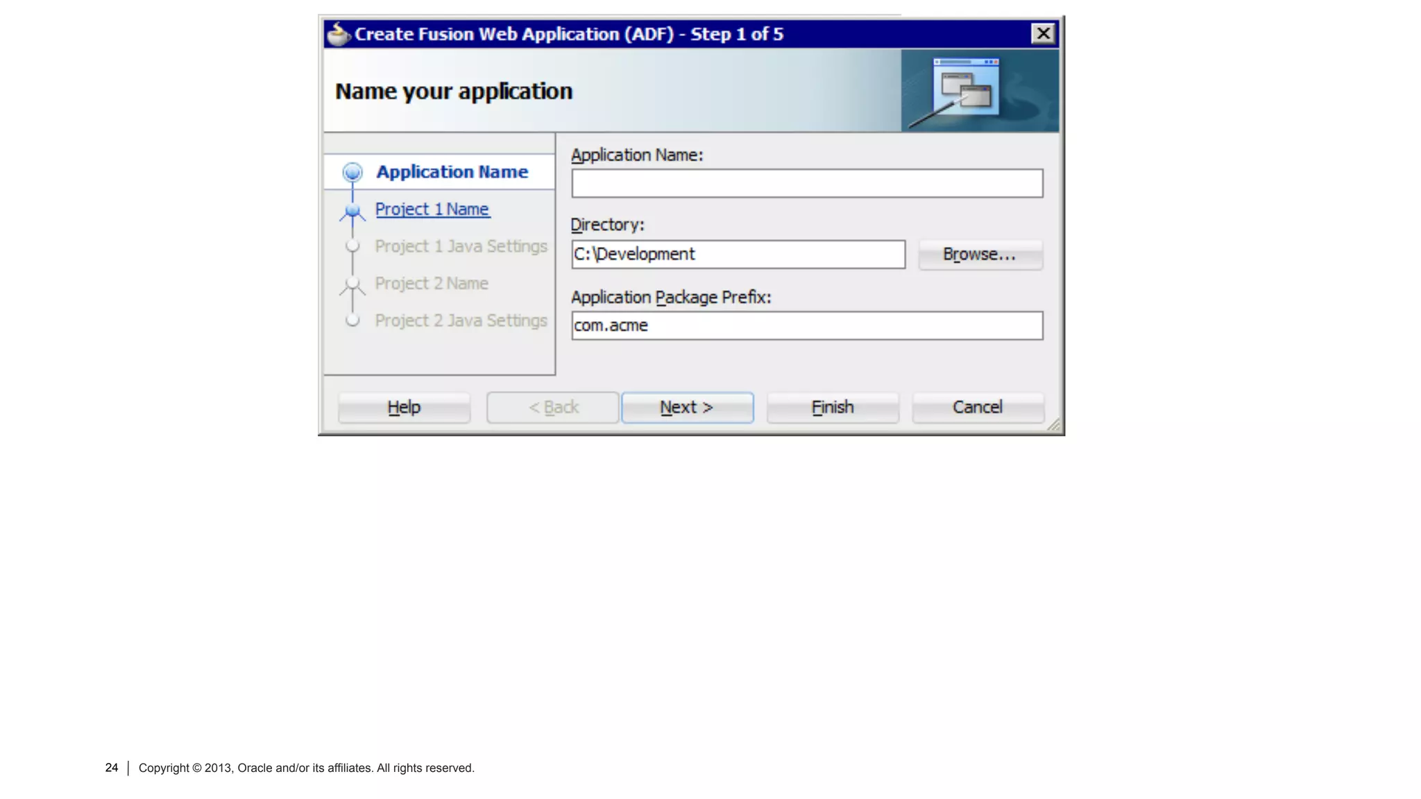 24 Copyright © 2013, Oracle and/or its affiliates. All rights reserved.24 Copyright © 2013, Oracle and/or its affiliates. All rights reserved.
 
