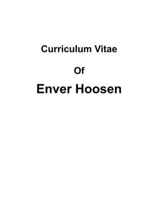 Curriculum Vitae
Of
Enver Hoosen
 