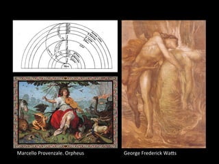 Marcello	
  Provenzale.	
  Orpheus	
   George	
  Frederick	
  Wa„s	
  
 