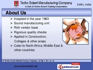 About Us
  Incepted in the year 1963
  Sound manufacturing unit
  Rich vendor base
  Rigorous quality checks
  Applie...
