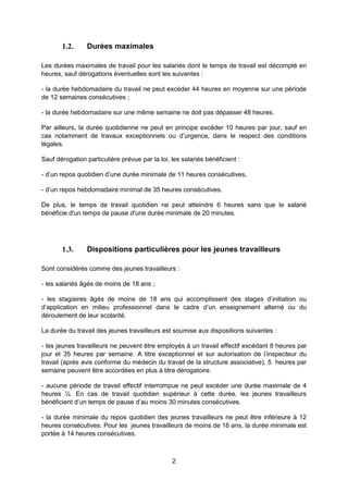 2
1.2. Durées maximales
Les durées maximales de travail pour les salariés dont le temps de travail est décompté en
heures,...