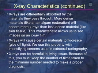 <ul><li>X-rays are differentially absorbed by the  </li></ul><ul><li>materials they pass through. More dense  </li></ul><u...