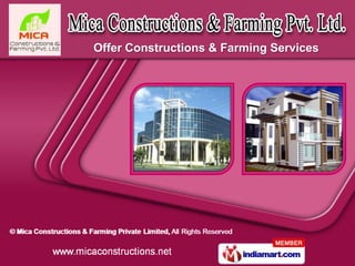 Offer Constructions & Farming Services
 