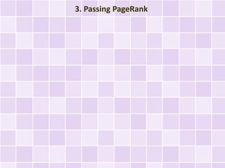 3. Passing PageRank
 
