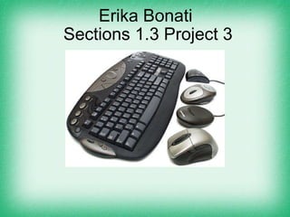 Erika Bonati  Sections 1.3 Project 3 