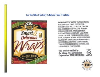 La Tortilla Factory Gluten-Free Tortilla
 