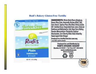 Rudi’s Bakery Gluten-Free Tortilla
 