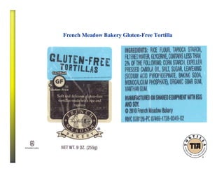 French Meadow Bakery Gluten-Free Tortilla
 