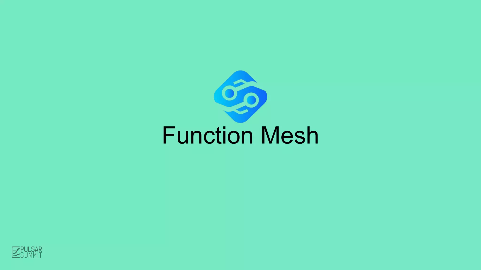 Function Mesh
 