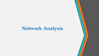 Network Analysis
 