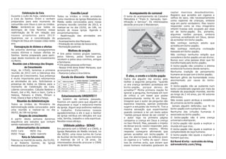 Celebração da Ceia                                Concílio Local                          Acampamento de carnaval                raptar meninos desobedientes.
Durante o culto de hoje, celebraremos                                                                                                       Registro que acredito em ciganos e
                                               Todos os irmãos e irmãs arrolados                O tema do acampamento da Catedral
a Ceia do Senhor. Orem e venham                                                                                                             velhos do saco, não necessariamente
                                               como membros da Igreja Metodista do              Metodista é “Triplo S: Salvação, San-
preparados para este momento de                                                                                                             como raptores de crianças, embora
                                               Matão estão convocados para nossa                tificação e Serviço”. Os interessados
comunhão com Deus e com os irmãos.                                                                                                          seja em parte verdadeiro. Mas resolvi
                                               primeira reunião conciliar de 2013, a            deverão procurar o Wanderson.
Nota: lembrem-se que todos os                                                                                                               responder como se meu imaginário
                                               realizar-se no dia 23/02, às 18h, no
domingos de Ceia faremos nossa                                                                                                              infantil tivesse sido ocupado por esse
                                               templo de nossa igreja. Agenda e
reafirmação de fé em relação aos                                                                                                            tal de bicho-papão. Eis, portanto,
                                               encaminhamentos:
nossos propósitos para 2013!                                                                                                                algumas razões porque, embora
                                               - Reafirmação das atividades em
Queremos ver a concretização do                                                                                                             continue acreditando em Deus, deixei
                                               andamento;
milagre de Deus em nossas vidas neste                                                                                                       de acreditar em bicho-papão.
                                               - Acampamento dos Marques;
ano.                                           - Prestação de contas da tesouraria;                                                         Não conheço nenhum adulto que
   Consagração de dízimos e ofertas            - Nomeação pastoral.                                                                         acredita em bicho-papão;
No próximo domingo consagraremos                                                                                                            Não conheço nenhuma civilização
                                                      Motivos de oração                                                                     baseada em bicho-papão;
nossos dízimos e nossas ofertas ao
                                       * Ore pelos nossos grupos caseiros,                                                                  Não conheço nenhuma religião que
Senhor. Venha preparado para parti-
                                       pelos líderes, pelas famílias que                                                                    considere o bicho-papão um ser divino;
cipar deste momento de investimento
                                       recebem e pelos seus vizinhos, amigos                                                                Nunca ouvi uma pessoa dizer que foi
no Reino.
                                       e familiares.                                                                                        transformada pelo bicho-papão;
  Reunião com a liderança dos Grupos * Ore pelas pessoas enfermas:
                                                                                                                                            O bicho-papão não constitui o dilema
            de Crescimento             - Nossa irmã dona Ester Marques, que                                                                 existencial humano desde sempre;
Hoje, às 17h45, teremos a primeira se encontra na UTI .
                                                                                                                                            Nenhuma tradição de pensamento
reunião de 2013 com a liderança dos - Pastores Callaú e Ana Glória.
                                                                                                                                            humano se ocupa com o bicho-papão;
Grupos de Crescimento. Sua presença
                                           Escala da diaconia - fevereiro                         O ateu, o crente e o bicho-papão          Nenhum gênio da humanidade viveu
é muito importante para retomarmos                                                              Outro dia alguém me enviou pelo
as atividades do ano. Solicitamos a DIA PORTA DA FRENTE LATERAL ESQUERDA LATERAL DIREITA                                                    atormentado por causa do bicho-
                                                                                                twitter a seguinte pergunta: “quando
presença de todos os líderes para o
                                                                 (estacionamento)   (salas)                                                 papão;
                                         3  Roseli        Geni         Israel     Maria (LIA)   vc era criança também acreditava em
momento de Celebração da Ceia. 10 Miriam                 Isaias        Nadir        Wesley                                                  O bicho-papão não se sustenta num
                                                                                                bicho-papão, porque deixou de
Líderes convocados: Cláudia Baldine e 17 Elisangela Fred
                                           Maria (LIA) José Reis        Carla      Jonathas                                                 texto considerado sagrado por mais da
                                        24                            Edilaine      Izaque      acreditar?” Minha primeira reação foi
Roseli, Gel e Rô, Nani e Geni, Carla e                                                                                                      metade da população mundial, escrito
                                                                                                ignorar a pergunta, formulada em tom
Helena, Fabiano e Eliete, Miriam e                                                                                                          ao longo de 2 mil anos, por 40 autores
                                           Estacionamento URGENTE!!!                            de crítica a um tweet que postei
Fred, Eliane e Nair e Marli e Felipe .                                                                                                      diferentes;
                                       No boletim da semana passada,                            testemunhando minha fé em Deus.
                                                                                                                                            Não existe quem atribua a existência
     Reunião da Administração          fizemos um apelo para que alguém se                      Imaginei que o autor da pergunta não
                                                                                                esperava resposta, apenas pretendia         do universo ao bicho-papão;
Todos os irmãos do Ministério da dispusesse a roçar o estaciona-mento
Administração estão convocados para da igreja. Algum anjo anônimo realizou                      sugerir a estupidez da minha fé. Tive a      Jamais alguém defendeu sua fé no
uma reunião a realizar-se no dia o trabalho. Externamos nossos                                  mesma sensação que experimentei             bicho-papão com a própria vida;
06/02, às 19h na Igreja.                                                                        quando comecei a ler um texto sobre         Nenhuma das virtudes humanas é
                                       agradecimentos a ele e que o Senhor
                                                                                                “razões porque deixei de ser crente” e      associada ao bicho-papão;
       Grupos de crescimento           da igreja retribua em bênçãos em sua
                                                                                                                                            O bicho-papão não é uma crença
                                                                                                o autor logo na primeira página
A partir desta semana daremos vida, família, trabalho e vida espiritual.
                                                                                                comparou a crença em Deus à crença          universal e atemporal;
sequência aos estudos que vinham Receba nosso abraço.
                                                                                                no Saci-Pererê. Mas, passado o ímpeto       O bicho-papão não ajuda a explicar o
sendo realizados em 2012.
                                                      Utilidade pública - SENAC                 de deixar pra lá, resolvi responder, pelo   mundo em que vivo;
     Aniversariantes da semana        Em parceria com o SENAC e o CRAS, a                       menos para mim mesmo. Minha                 O bicho-papão não ajuda a explicar a
03/02 - Carla     08/02 - Elza        Igreja Metodista do Matão iniciará, no                    resposta começaria afirmando que            complexidade da raça humana;
09/02 - Thiago    10/02 - Gabrielle   dia 18/02, uma nova turma do Curso                        jamais acreditei em bicho-papão. O          O bicho-papão não ajuda a explicar o
           Nota de falecimento        de Auxiliar de Escritório, para meninos                   que me aterrorizava na infância eram        homem que sou.
Faleceu na manhã da sexta, dia 01/02, e meninas de 14 a 18 anos. Os                             os ciganos e o “velho do saco”. Devo
                                                                                                                                            Ed René Kivitz - extraído do blog
o pr Roberto Gomes, da Igreja interessados deverão procurar o CRAS                              isso às minhas avós, que diziam que
                                      do Jardim São Paulo.                                      esses homens malvados gostavam de           edrenekivitz.com/blog
Metodista de Campinas.
 