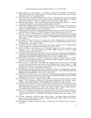 International Journal on Soft Computing (IJSC) Vol.3, No.2, May 2012
52
[2] Qiang Ji,Peilin Lan, Carl Looney “A Probabilis...