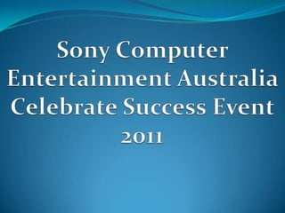 Sony Computer Entertainment Australia Celebrate Success Event 2011