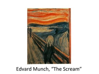 Edvard Munch, “The Scream”