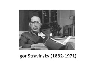 Igor Stravinsky (1882-1971) 