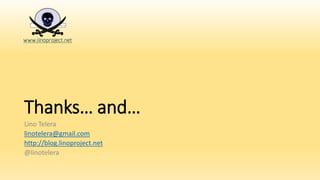 Thanks… and…
Lino Telera
linotelera@gmail.com
http://blog.linoproject.net
@linotelera
 