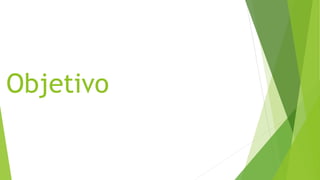 Objetivo
 