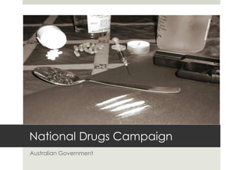 National Drugs Campaign Australian Government 