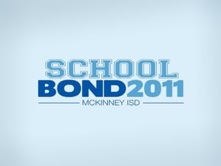McKinney ISD School Bond 2011