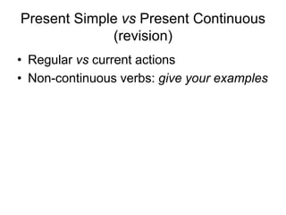 group 3221 lesson 3 present continuous uses | PPT