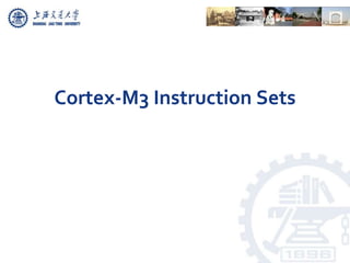 Cortex-M3 Instruction Sets
 