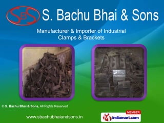 Manufacturer & Importer of Industrial  Clamps & Brackets 