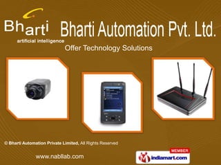 Offer Technology Solutions




© Bharti Automation Private Limited, All Rights Reserved


               www.nabllab.com
 