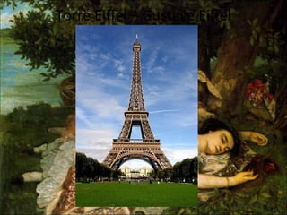 Torre Eiffel – Gustave Eiffel
 
