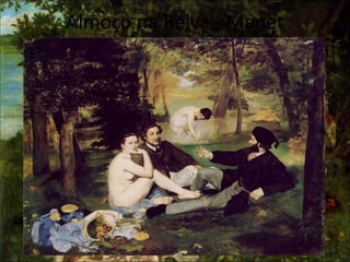 Almoço na Relva - Manet
 