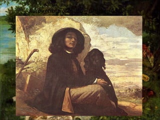 Auto-retrato com cão – Gustave Coubert
 