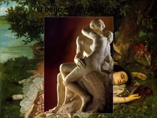 O beijo - Auguste Rodin
 