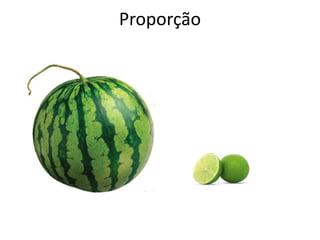 Proporção
 