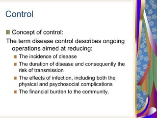 CONCEPTS OF PREVENTION AND CONTROL