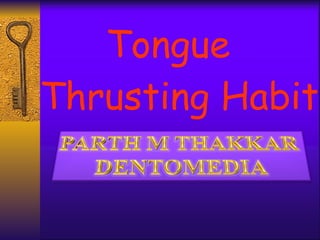 Tongue   Thrusting Habit 