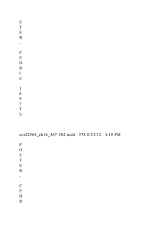 S
T
E
R
,
C
E
D
R
I
C
1
6
9
2
T
S
cor22568_ch16_367-382.indd 378 8/24/12 4:19 PM
F
O
S
T
E
R
,
C
E
D
R
 