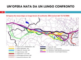 30
UN’OPERA NATA DA UN LUNGO CONFRONTO
30
Un’opera che nasce dopo un lungo lavoro di confronto: 206 riunioni dal 12/12/2006
 