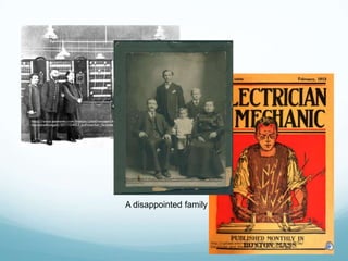 A disappointed family
 