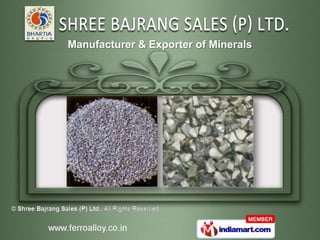 Manufacturer & Exporter of Minerals
 