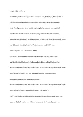 height="611" /></a> <a
href="https://lednichenkoolgashulman.wordpress.com/2016/05/19/date-equal-to-is-
this-shit-ajay-mishra-said-something-on-may-18-url-heard-word-yesterday-and-
today-heard-yesterday-is-nor-spelt-today-today-befroe-is-caleld-ex-ante/163d9-
ajay2bmishra2bbill2bclinton2b-2bu2bknow2bajay2bmishra2bwill2bclinton2bn-
2bnumber2b52btheory2bof2bchoice2band2b72bsamuari2bu2bkknow2bme2badd2b32b
more2bslots2b-2band2b/#main" rel="attachment wp-att-16177"><img
class="alignnone size-full wp-image-16177"
src="https://lednichenkoolgashulman.files.wordpress.com/2016/05/163d9-
ajay2bmishra2bbill2bclinton2b-2bu2bknow2bajay2bmishra2bwill2bclinton2bn-
2bnumber2b52btheory2bof2bchoice2band2b72bsamuari2bu2bkknow2bme2badd2b32b
more2bslots2b-2band2b.jpg" alt="163d9-ajay2bmishra2bbill2bclinton2b-
2bu2bknow2bajay2bmishra2bwill2bclinton2bn-
2bnumber2b52btheory2bof2bchoice2band2b72bsamuari2bu2bkknow2bme2badd2b32b
more2bslots2b-2band2b" width="960" height="720" /></a> <a
href="https://lednichenkoolgashulman.wordpress.com/2016/05/20/lice-prove-that-
pizza-can-be-both-healthy-and-delicious-sonia-ashraf-staff-writer-because-who-
 