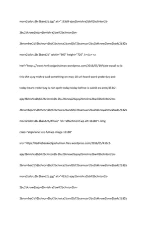 more2bslots2b-2band2b.jpg" alt="163d9-ajay2bmishra2bbill2bclinton2b-
2bu2bknow2bajay2bmishra2bwill2bclinton2bn-
2bnumber2b52btheory2bof2bchoice2band2b72bsamuari2bu2bkknow2bme2badd2b32b
more2bslots2b-2band2b" width="960" height="720" /></a> <a
href="https://lednichenkoolgashulman.wordpress.com/2016/05/19/date-equal-to-is-
this-shit-ajay-mishra-said-something-on-may-18-url-heard-word-yesterday-and-
today-heard-yesterday-is-nor-spelt-today-today-befroe-is-caleld-ex-ante/433c2-
ajay2bmishra2bbill2bclinton2b-2bu2bknow2bajay2bmishra2bwill2bclinton2bn-
2bnumber2b52btheory2bof2bchoice2band2b72bsamuari2bu2bkknow2bme2badd2b32b
more2bslots2b-2band2b/#main" rel="attachment wp-att-16180"><img
class="alignnone size-full wp-image-16180"
src="https://lednichenkoolgashulman.files.wordpress.com/2016/05/433c2-
ajay2bmishra2bbill2bclinton2b-2bu2bknow2bajay2bmishra2bwill2bclinton2bn-
2bnumber2b52btheory2bof2bchoice2band2b72bsamuari2bu2bkknow2bme2badd2b32b
more2bslots2b-2band2b.jpg" alt="433c2-ajay2bmishra2bbill2bclinton2b-
2bu2bknow2bajay2bmishra2bwill2bclinton2bn-
2bnumber2b52btheory2bof2bchoice2band2b72bsamuari2bu2bkknow2bme2badd2b32b
 