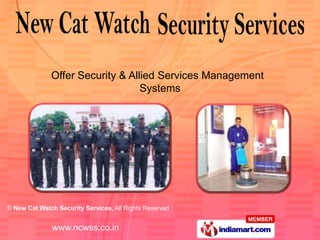Offer Security & Allied Services Management                                Systems 