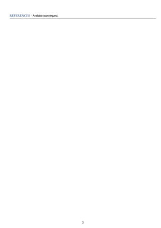 REFERENCES - Available upon request.
3
 