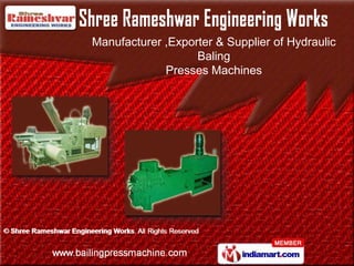 Manufacturer ,Exporter & Supplier of Hydraulic
                   Baling
             Presses Machines
 