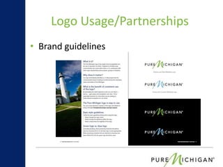 Logo Usage/Partnerships
• Brand guidelines
 