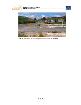Foto 3 – Panorâmica da área de implantação da unidade da UNIMED




                              10 de 56
 