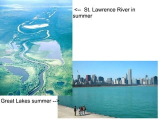   <--  St. Lawrence River in summer Great Lakes summer --> 