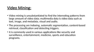 Mining Multimedia Example 327265537-Multimedia-Mining-Presentation.pptx