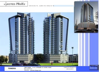 s LECTED PRoJEc DES IG N ARCH IIE Cl
TOWERS BUA 34,000 sqm.
NAKHEEL
NAKH EELITRAKH EES
2014-2015
 