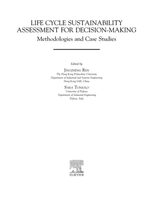 Life Cycle Sustainability Assessment for Informed Decision-Making ...